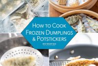 How to Cook Frozen Dumplings, Potstickers, Gyoza, and Wontons