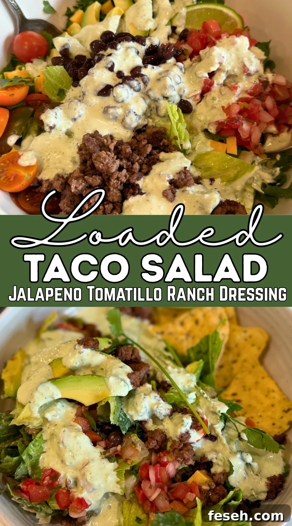 Loaded taco salad pin with tomatillo jalapeno ranch dressing and text