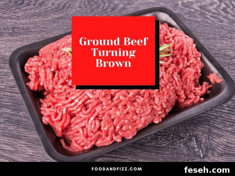 Ground Beef Turning Brown