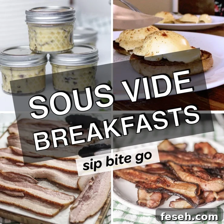 The Best Sous Vide Breakfast Recipes collage of egg and bacon dishes