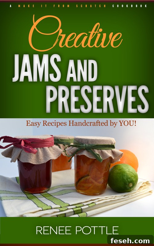 creative jams and preserves cookbook