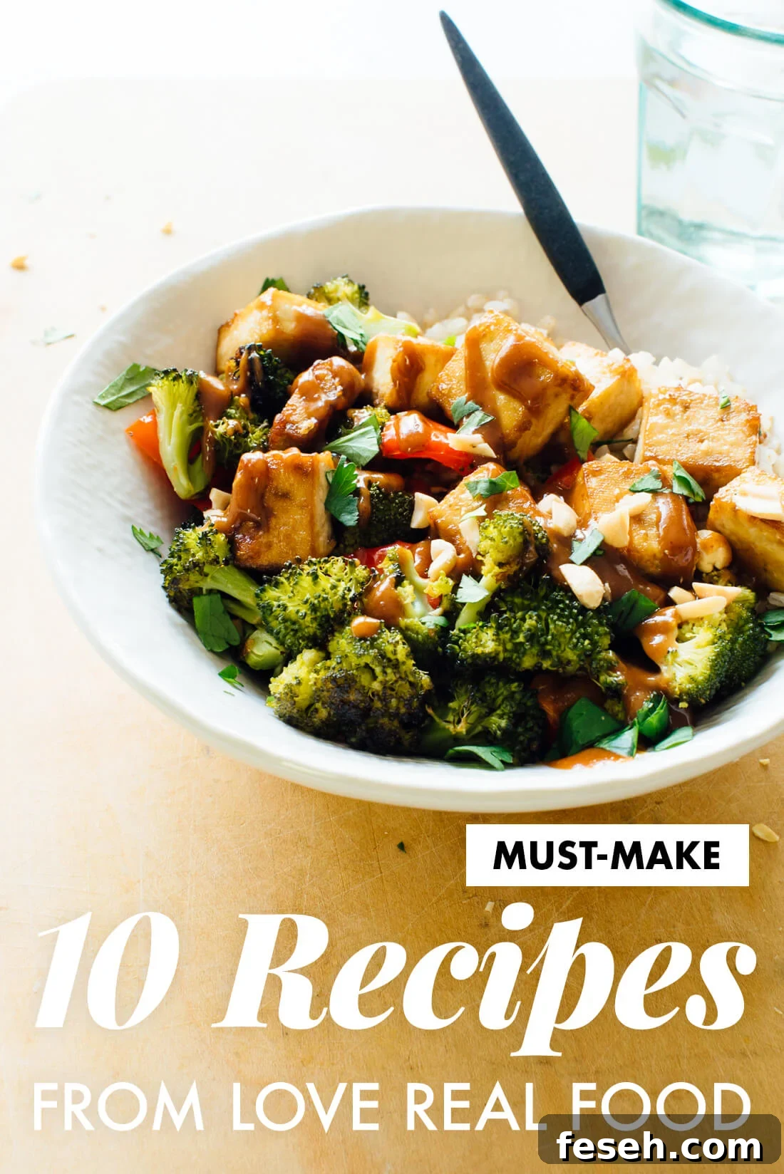 10 recipes from my cookbook, Love Real Food