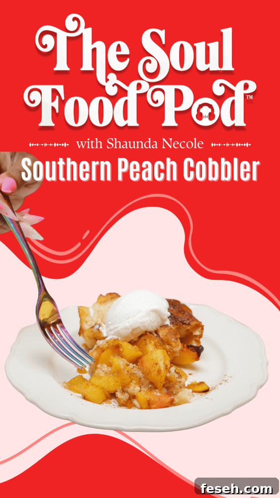 The Soul Food Pod Episode 8 - Southern Peach Cobbler Recipe