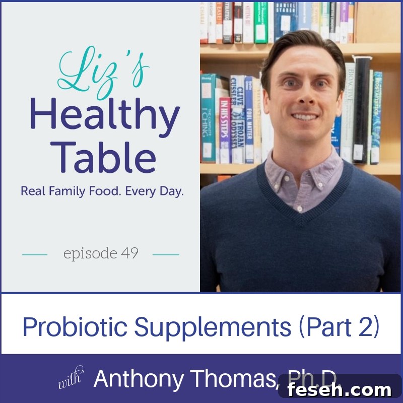 Probiotic Supplements via lizshealthytable.com 